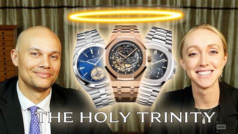 holy trinity of watches meaning.